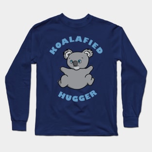 KOALAFIED HUGGER Long Sleeve T-Shirt